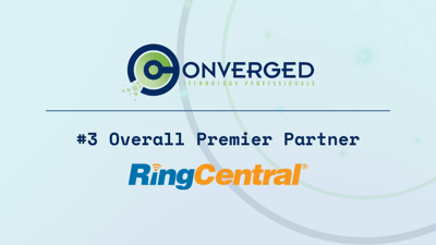 Converged Technology Professionals Named #3 Overall RingCentral Premier Partner
