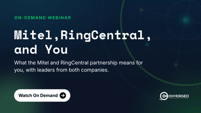 Mitel, RingCentral, and You