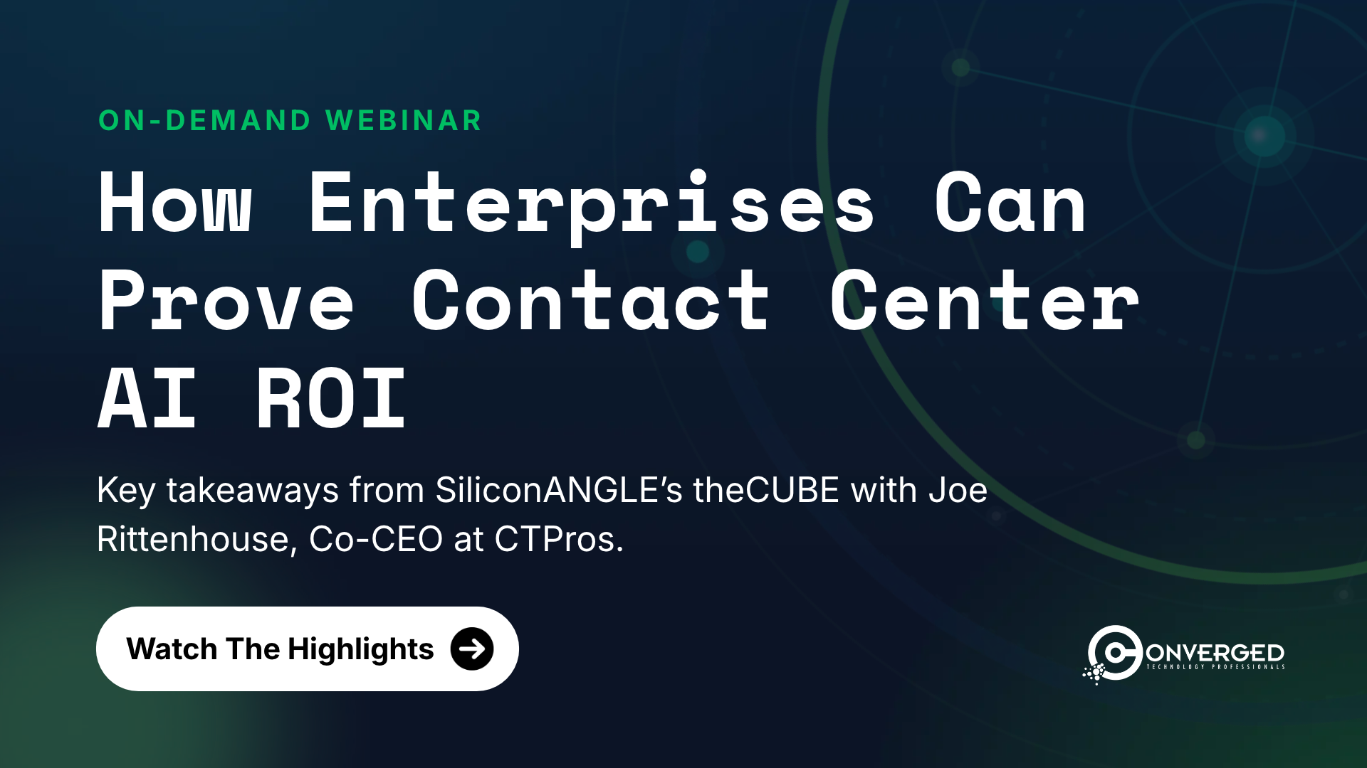How Enterprises Can Prove Contact Center AI ROI: Key Takeaways from SiliconANGLE’s theCUBE ft. Joe Rittenhouse