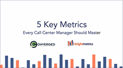 5 Metrics Every Call Center Manager Should Know