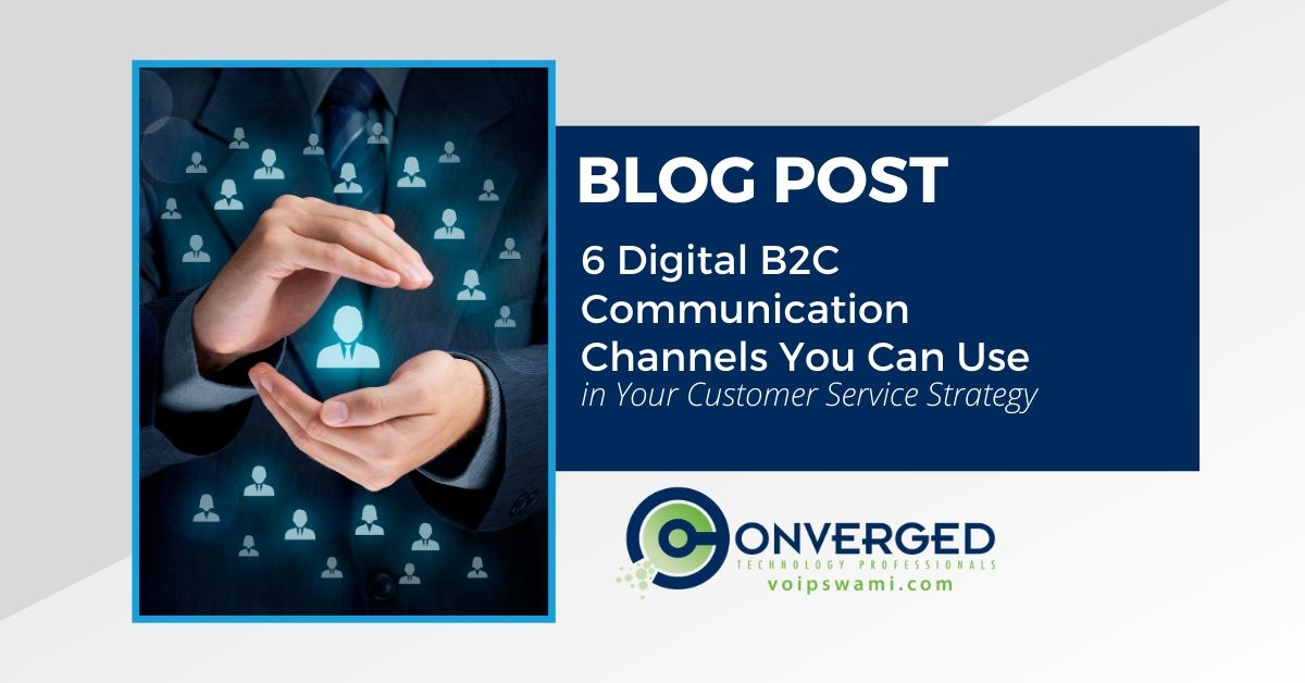 6 digital channels for customer service strategies-LI 6 digital channels for customer service strategies