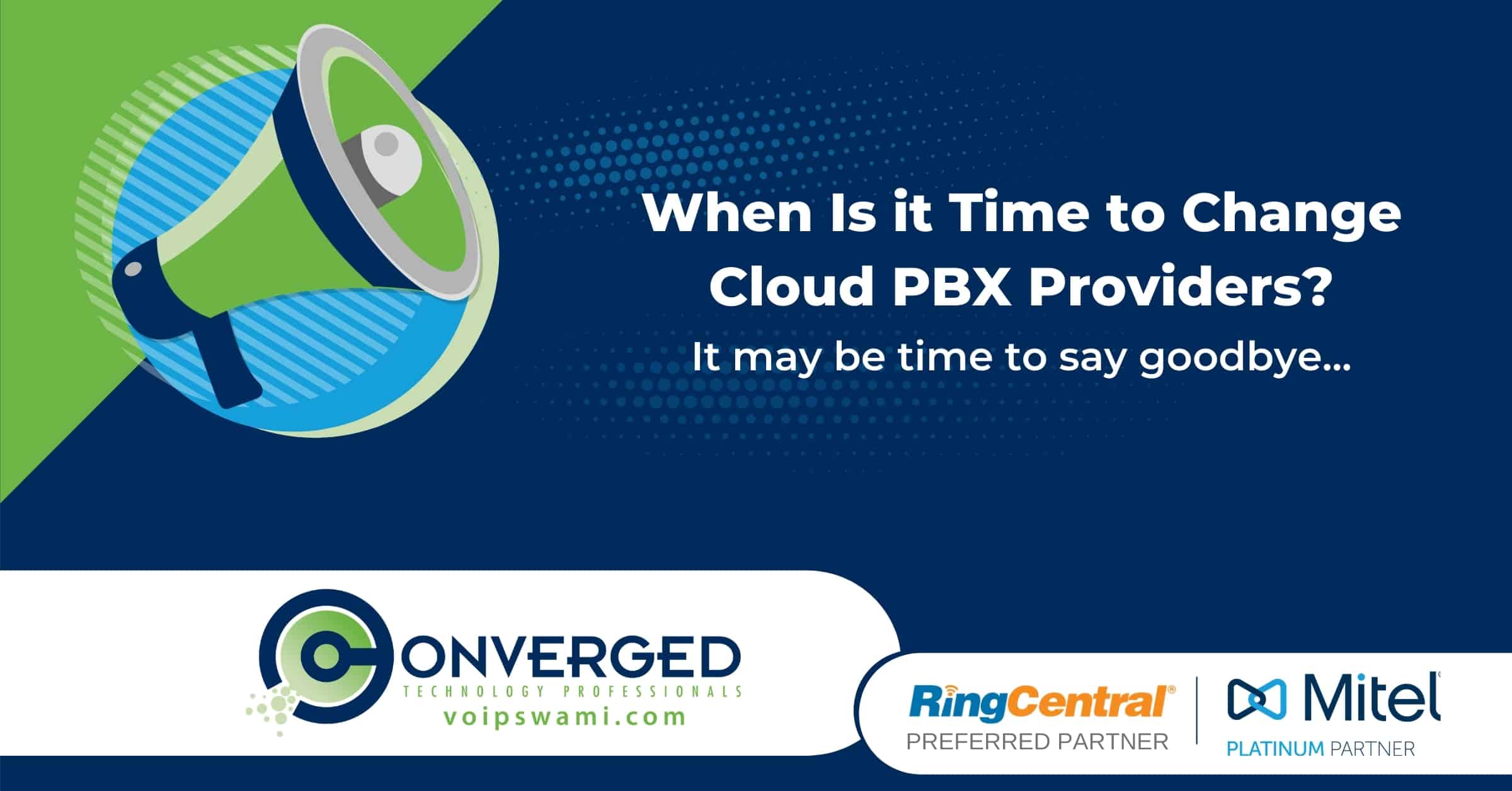 When is it Time to Change Cloud PBX Providers?