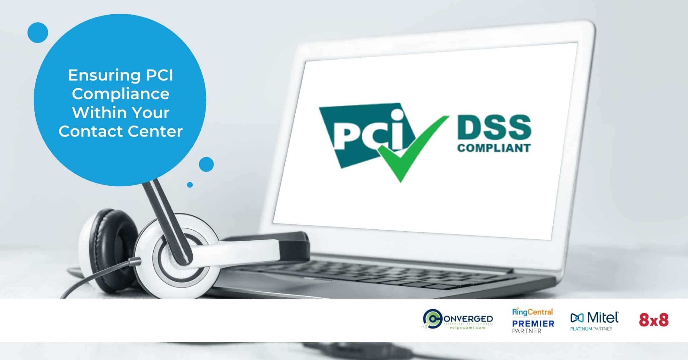 Ensuring PCI Compliance Within Your Contact Center