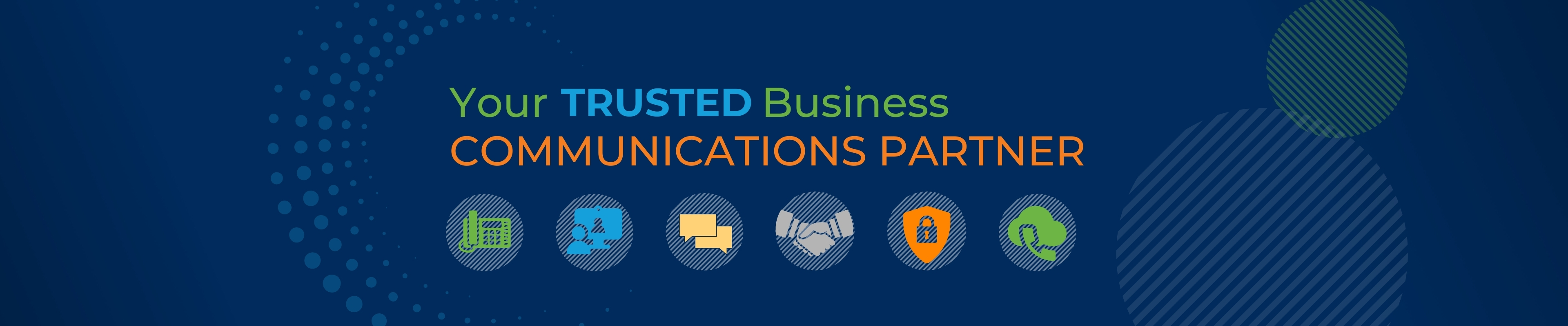 Your Trusted Business Communications Partner