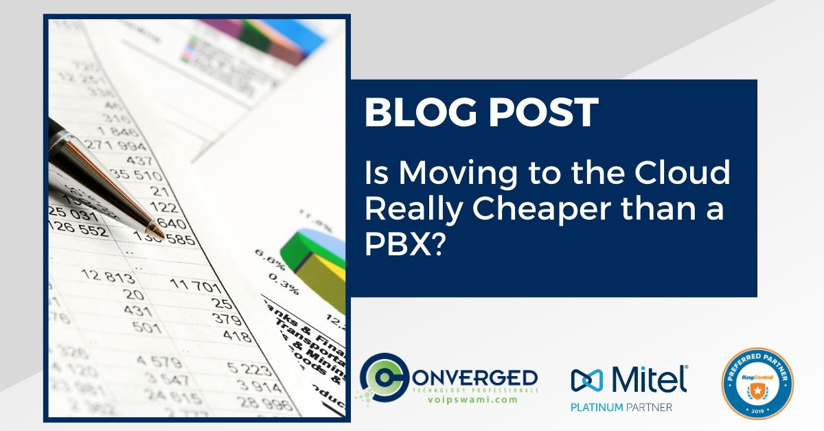 is moving to cloud cheaper than a pbx LI