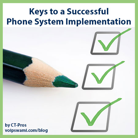 Keys for a Successful Phone Implementation Keys for a Successful Phone Implementation