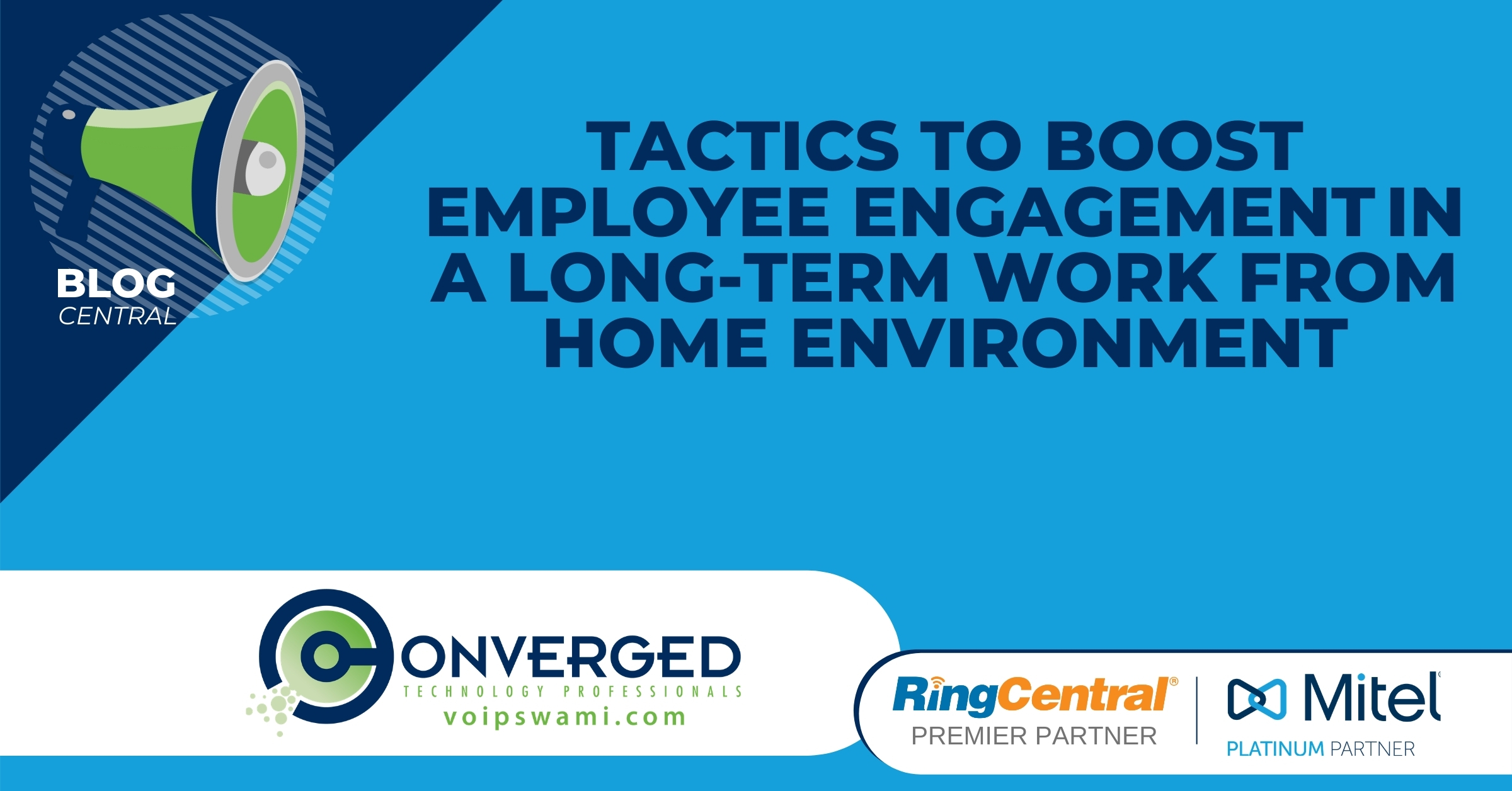 Tactics to Boost Employee Engagement in a Long-Term Work from Home Environment