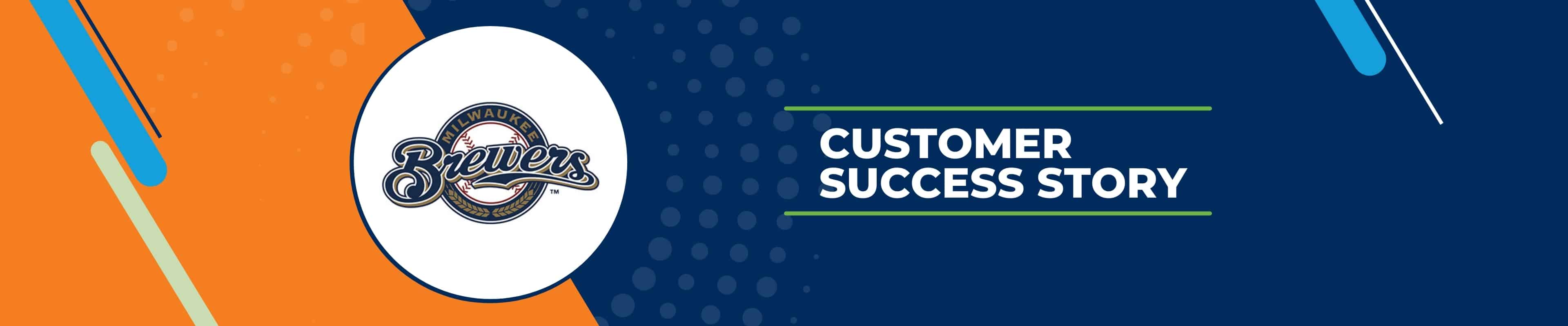 Milwaukee Brewers Customer Success Story